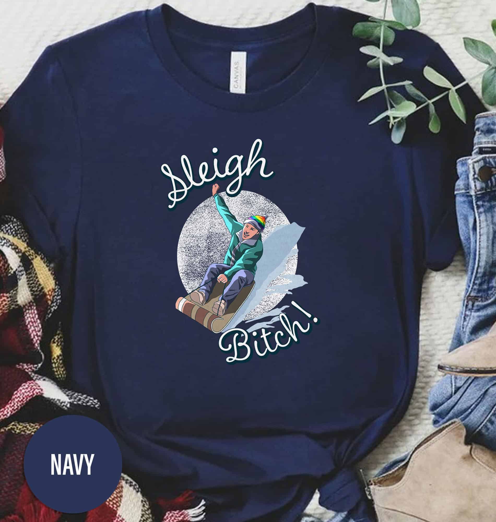 Sleigh Bitch Christmas T Shirt