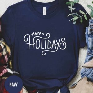 Happy Holidays Christmas T Shirt