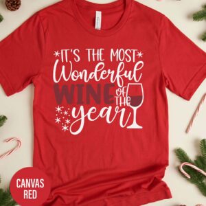 It's The Most Wonderful Wine Of The Year Christmas T Shirt