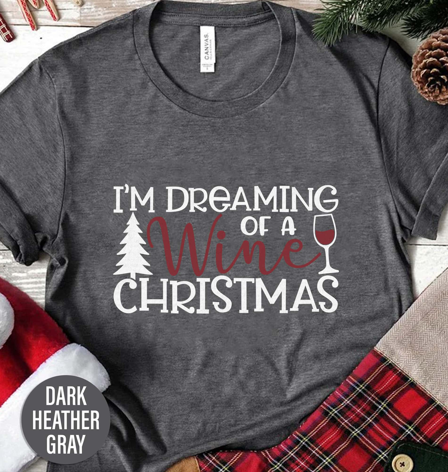 Dreaming Of A Wine Christmas Christmas T Shirt