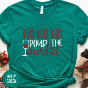 Ho Ho Ho Pour The Merlot Christmas T Shirt
