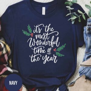 It's The Most Wonderful Time Of The Year Christmas T Shirt