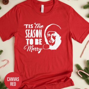 Tis The Season To Be Merry Christmas T Shirt