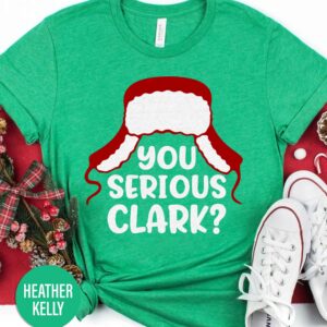 You Serious Clark? Griswold Christmas T Shirt