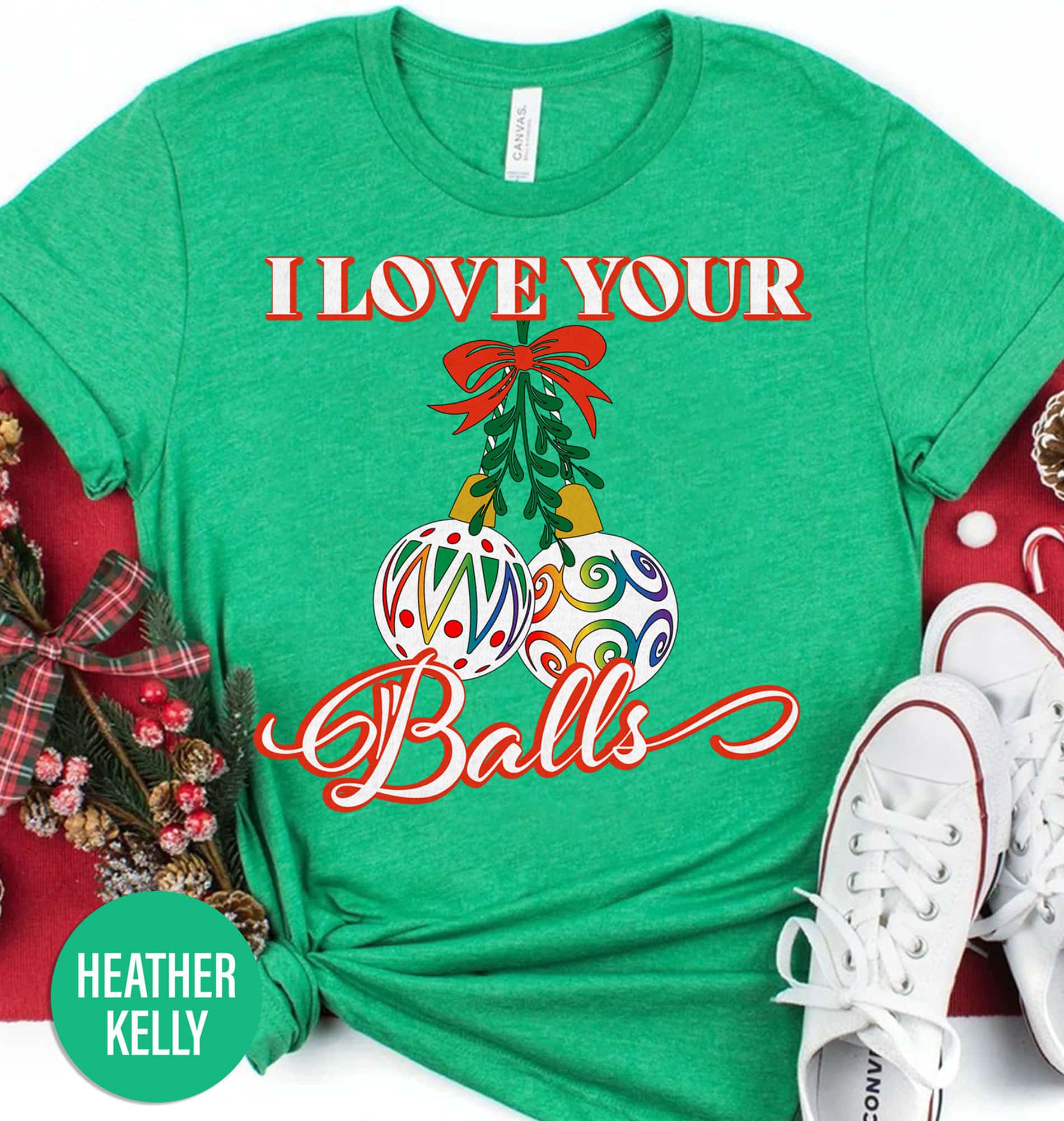 Love Your Holiday Balls Christmas T Shirt