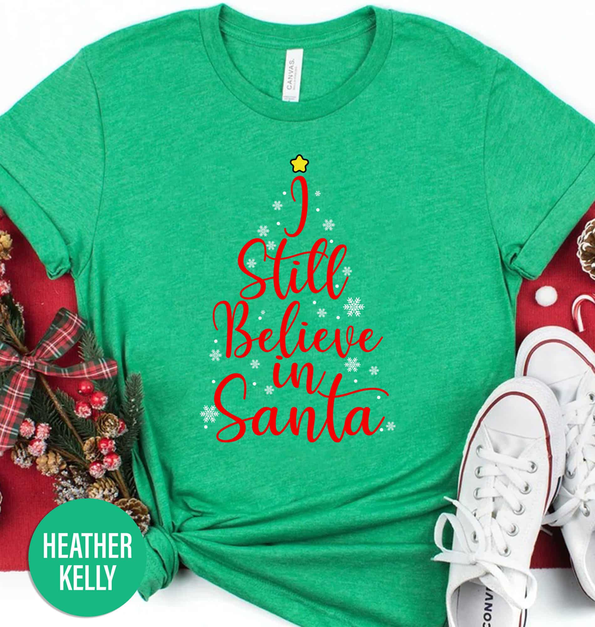 I Still Believe In Santa Christmas T Shirt