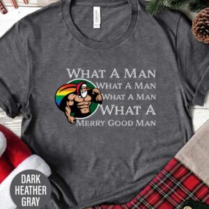 Sexy Santa Merry Good Man Christmas T Shirt