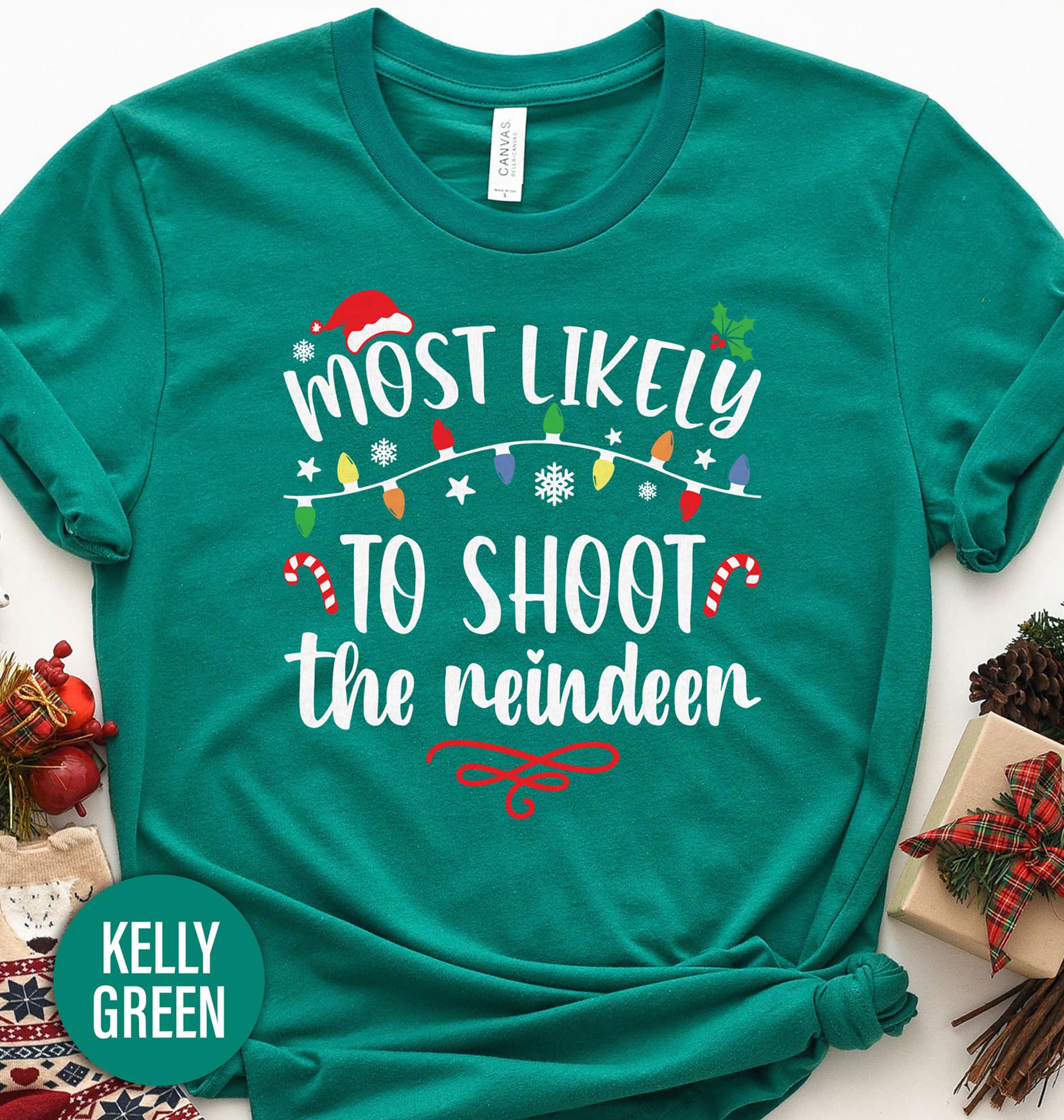 Most Likely To Shoot The Reindeer Christmas T Shirt