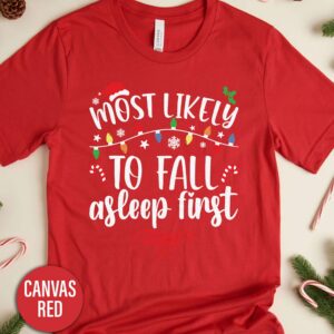 Most Likely To To Fall Asleep First Christmas T Shirt