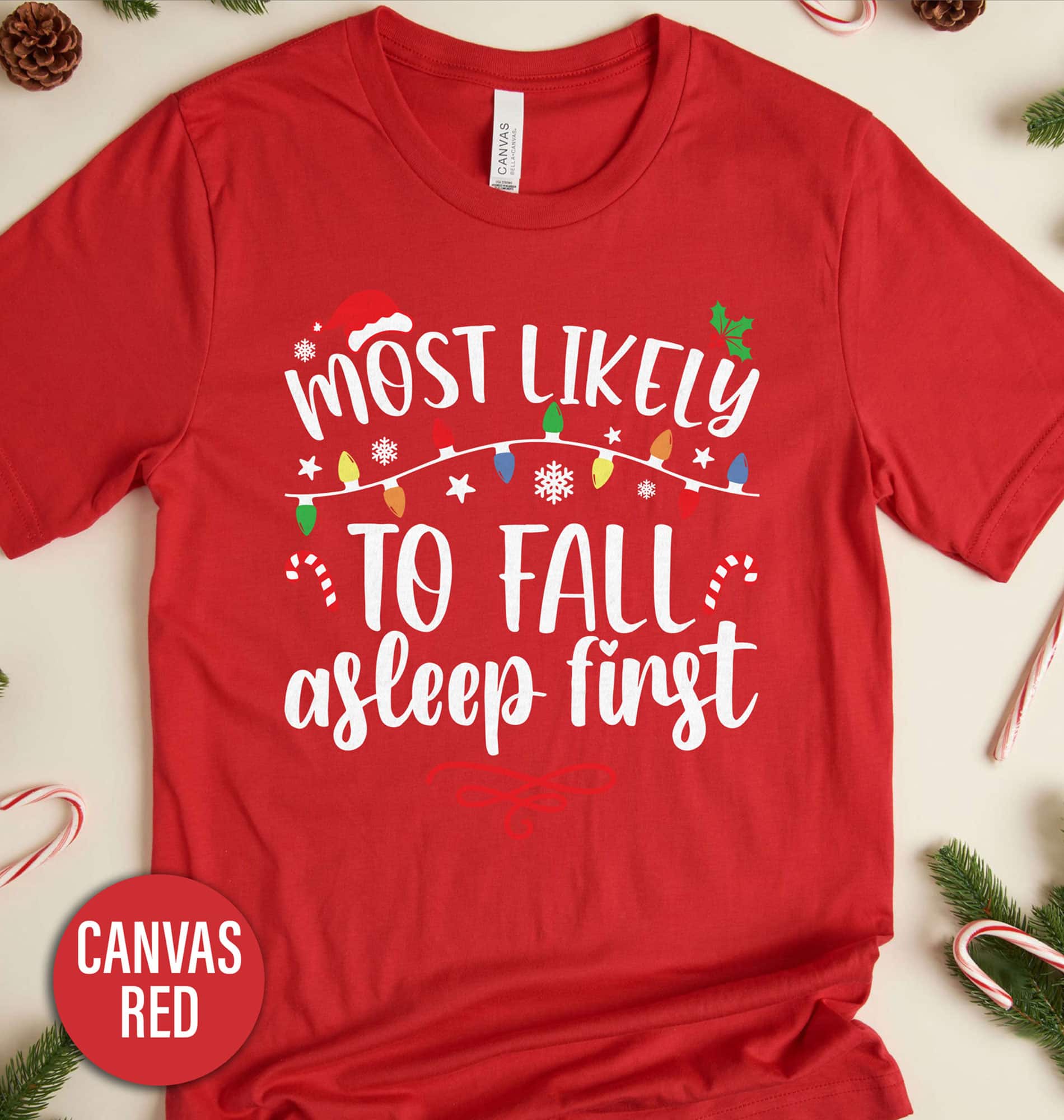 Most Likely To To Fall Asleep First Christmas T Shirt