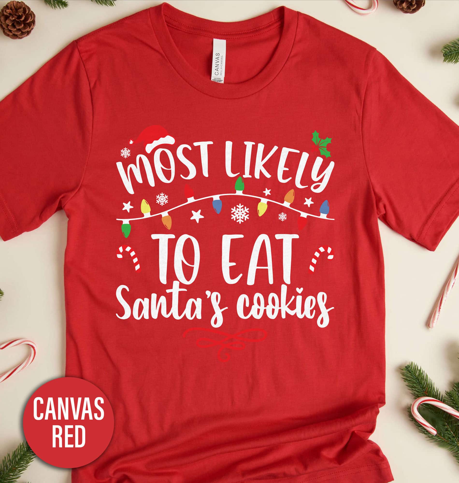 Most Likely To Eat Santa's Cookies Christmas T Shirt