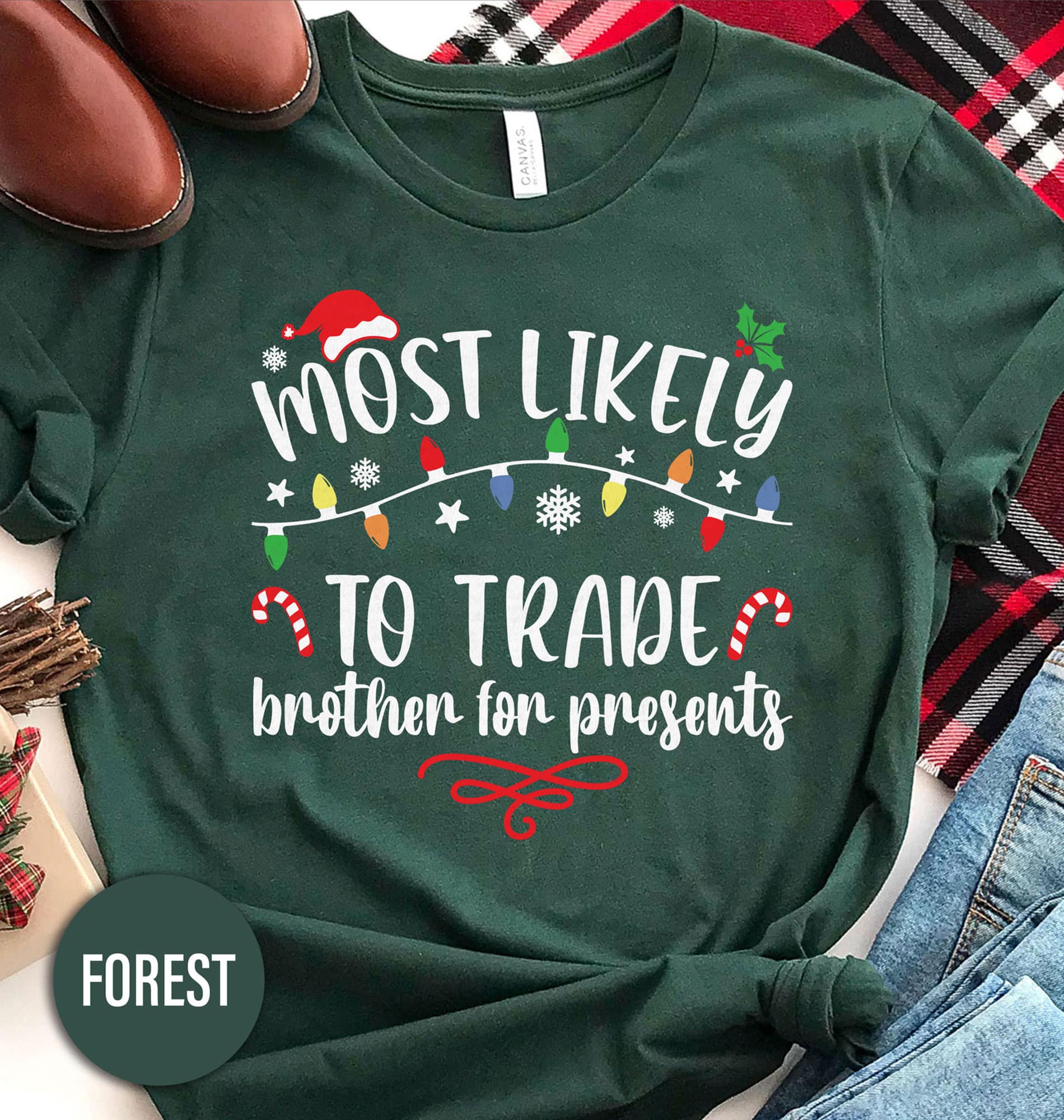 Most Likely To Trade Brother For Presents Christmas T Shirt
