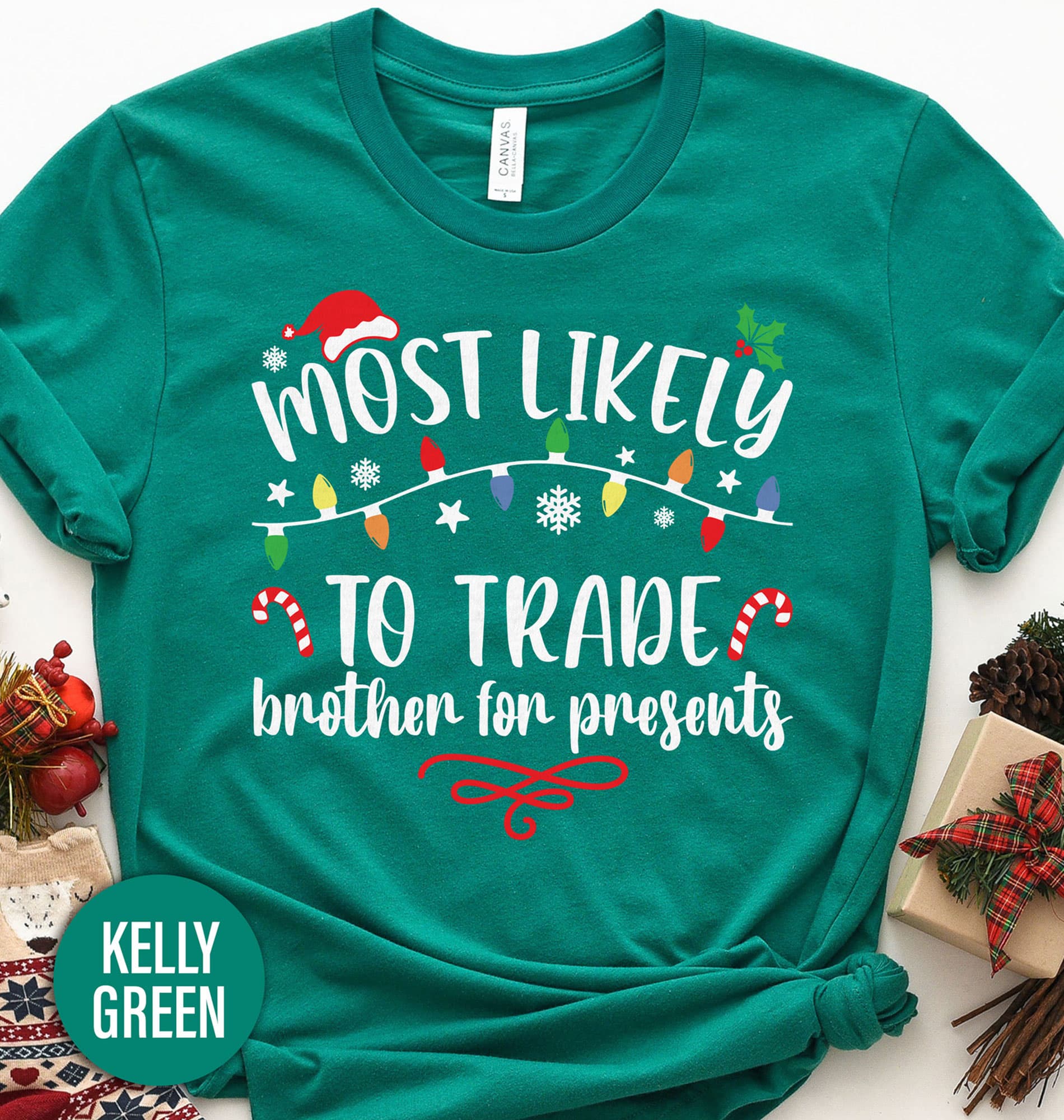 Most Likely To Trade Brother For Presents Christmas T Shirt