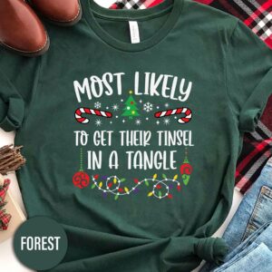 Most Likely To Get Their Tinsel In A Tangle Christmas T Shirt