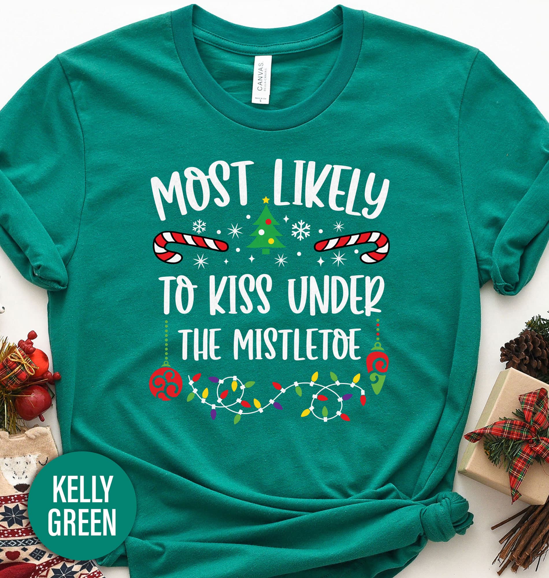 Most Likely To Kiss Under The Mistel Toe Christmas T Shirt