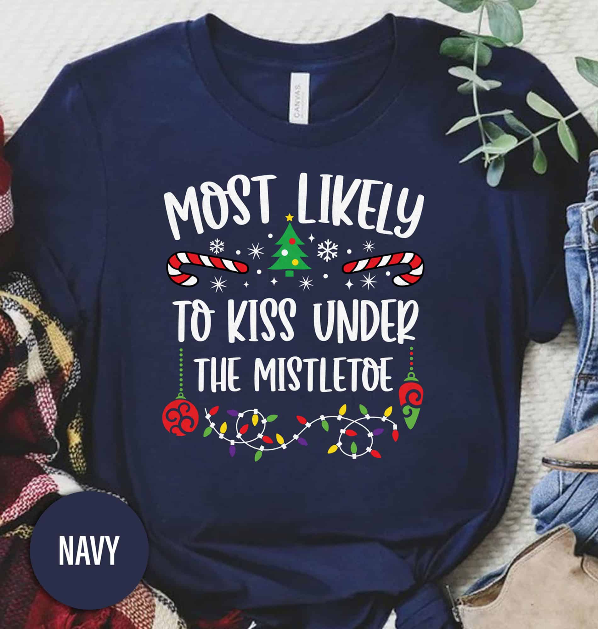 Most Likely To Kiss Under The Mistel Toe Christmas T Shirt