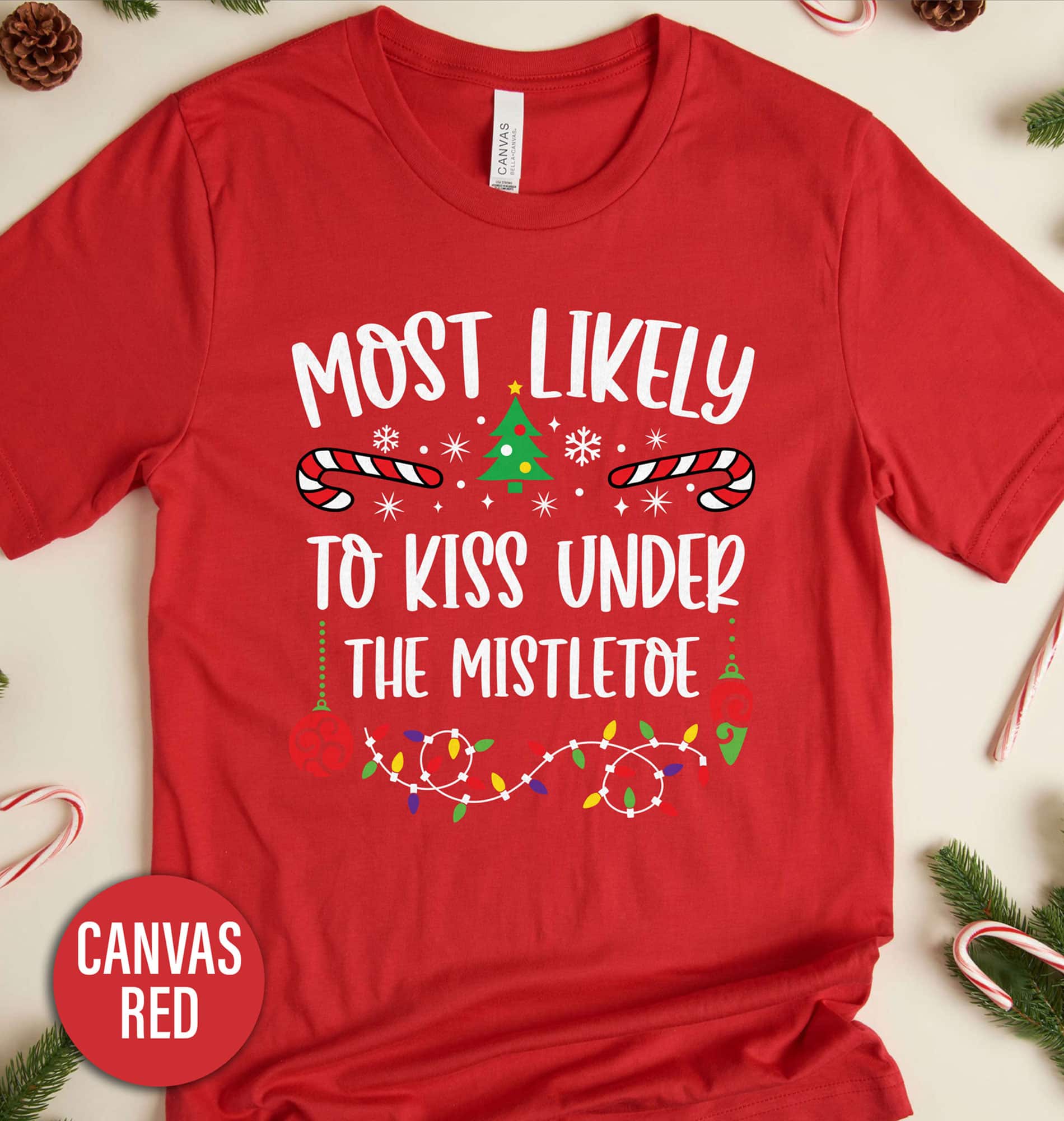 Most Likely To Kiss Under The Mistel Toe Christmas T Shirt