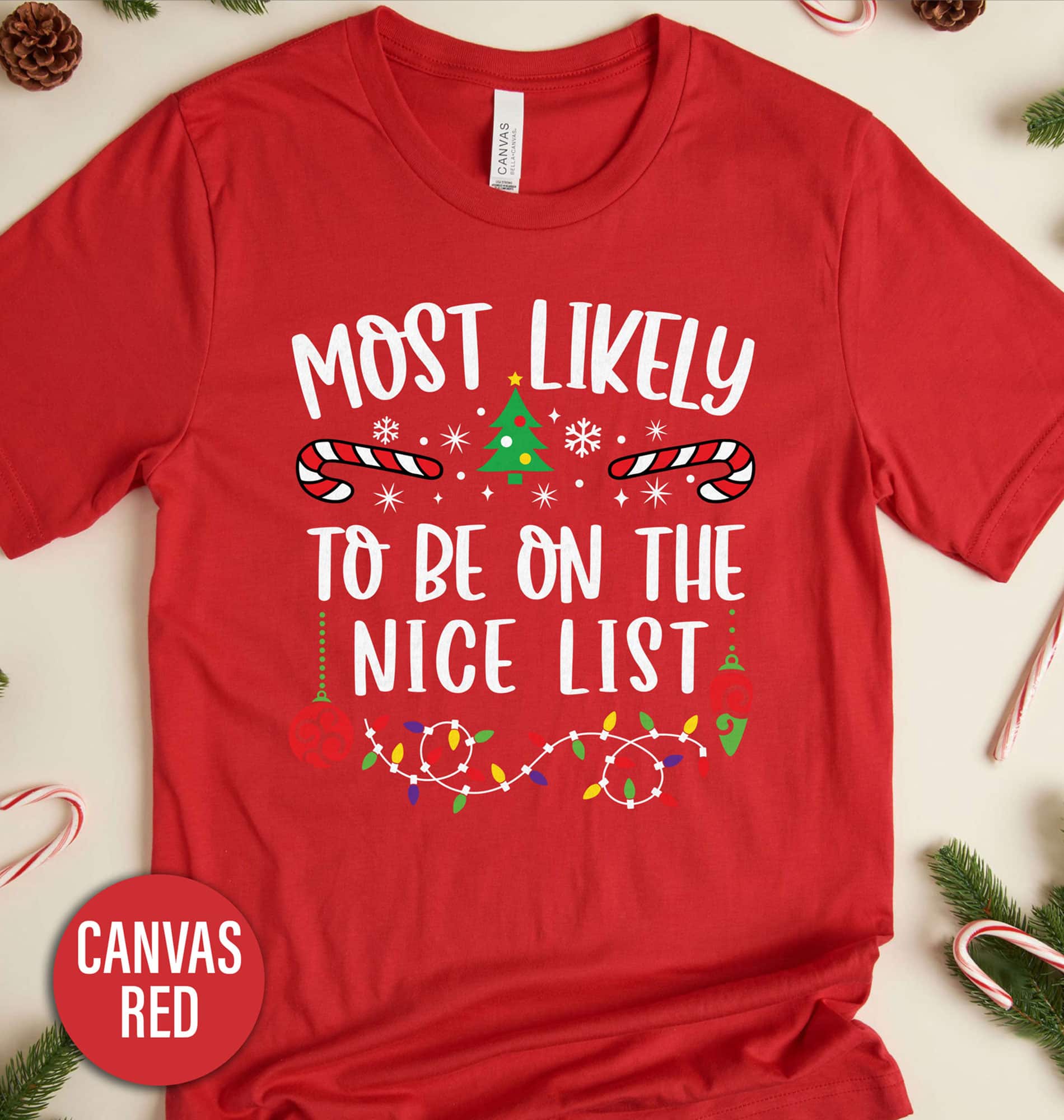 Most Likely To Be On The Nice List Christmas T Shirt