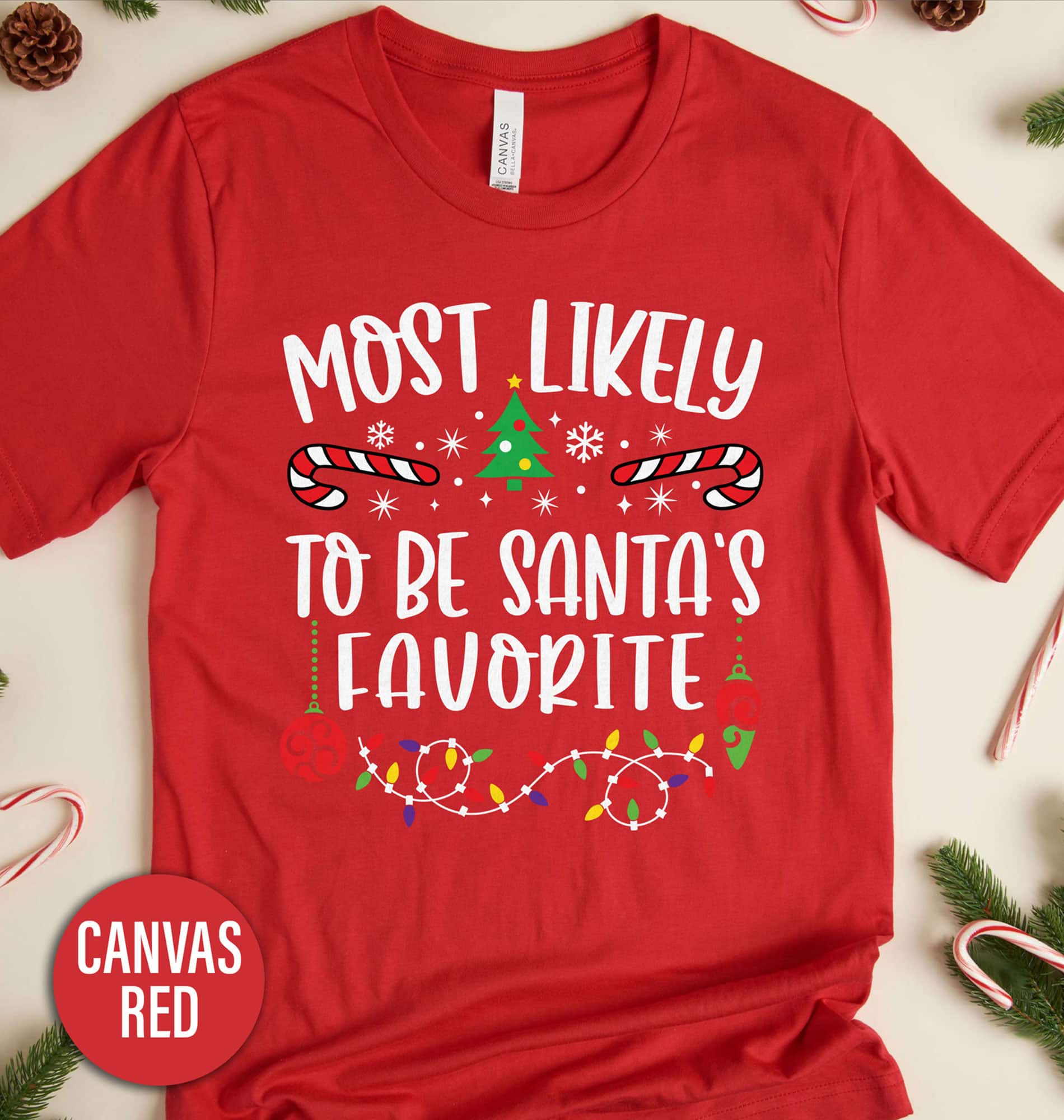 Most Likely To Be Santas Favorite Christmas T Shirt