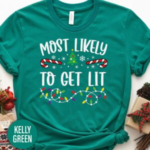 Most Likely To Get Lit Christmas T Shirt