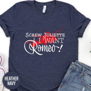 I Want Romeo Valentines Day T Shirt