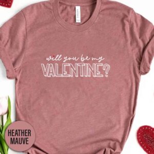 Will You Be My Valentine? Valentines Day T Shirt