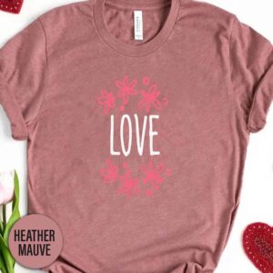 Love Valentines Day T Shirt