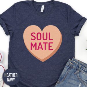 Candy Soul Mate Heart Valentines Day T Shirt
