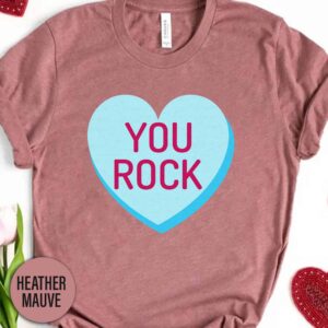 Candy You Rock Heart Valentines Day T Shirt