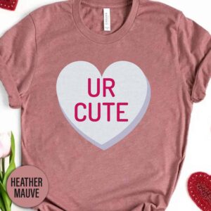 Candy Ur Cute Heart Valentines Day T Shirt