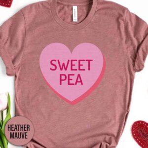 Candy Sweet Pea Heart Valentines Day T Shirt