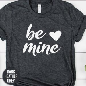 Be Mine Valentines Day T Shirt