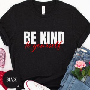 Be Kind Valentines Day T Shirt