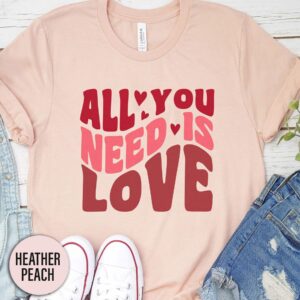 All You Need Is Love Groovy Valentines Day T Shirt