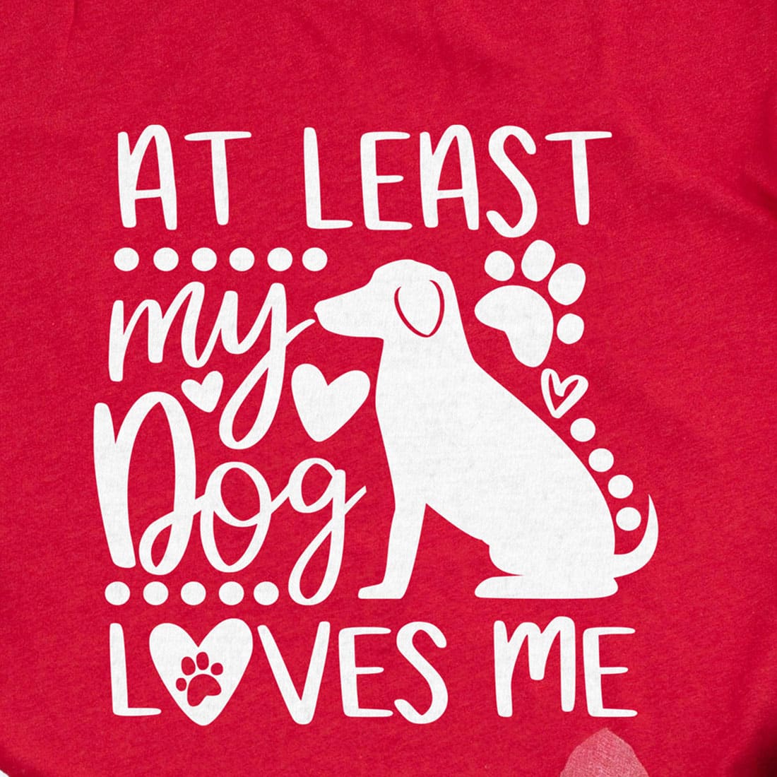 At Least My Dog Loves Me Calligraphy Valentines Day T Shirt