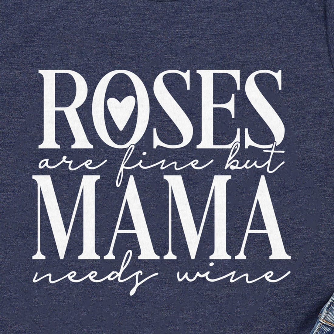 Roses Mama Needs Wine Calligraphy Valentines Day T Shirt