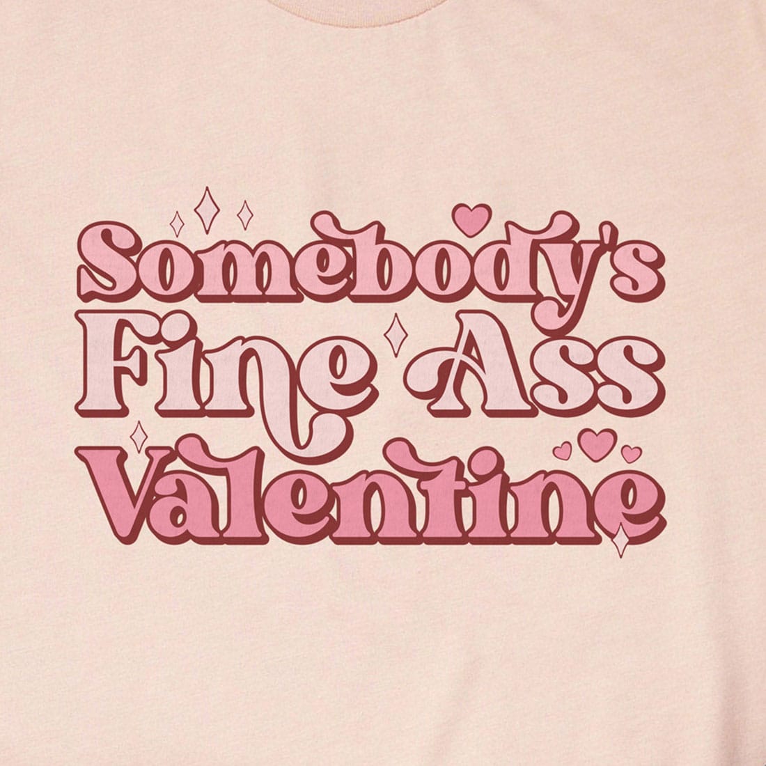 Somebody's Fine Ass Valentine Sparkly Valentines Day T Shirt