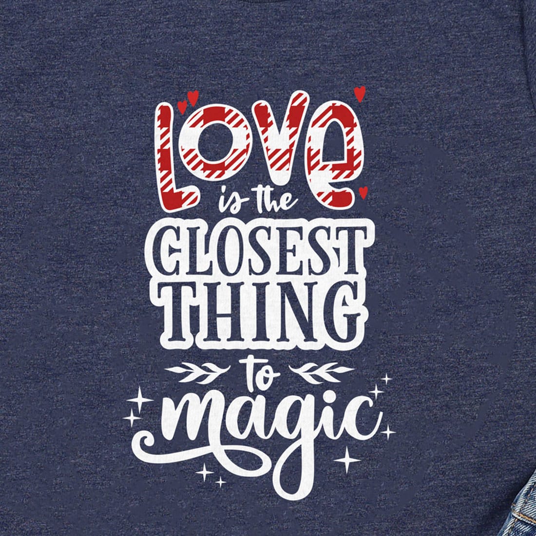 Love Is Close To Magic Calligraphy Valentines Day T Shirt