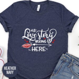 Our Love Story Begins Here Calligraphy Valentines Day T Shirt