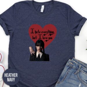 Wednesday Addams Love You Hate Everything Valentines Day T Shirt