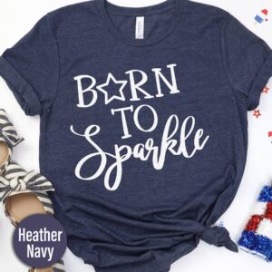 Born To Sparkle T-shirt
