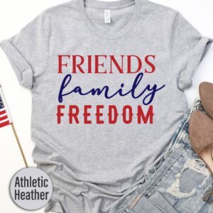 Friends Family Freedom T-shirt