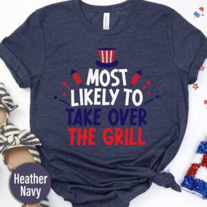 Most Likey To Take Over The Grill T Shirt