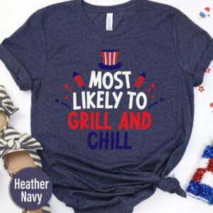 Most Likey To Grill And Chill T Shirt