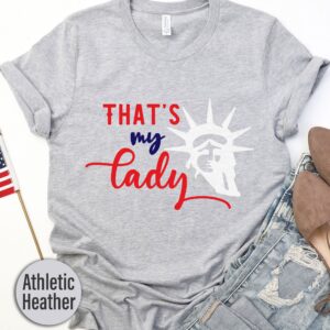 That's My Lady Liberty T-shirt