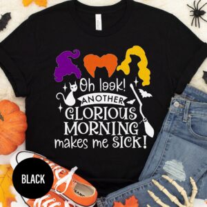 Oh Look Another Glorious Morning Halloween T Shirt