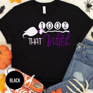 100% That Witch Halloween T Shirt