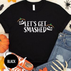 Let's Get Smashed Pumpkin Halloween T Shirt