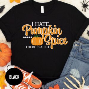 I Hate Pumpkin Spice Halloween T Shirt