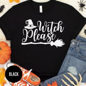 Witch Please Halloween T Shirt